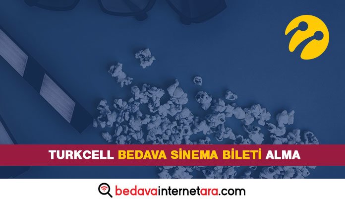 Turkcell Bedava Sinema Bileti