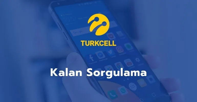 Turkcell Kalan Sorgulama Nasıl Yapılır?