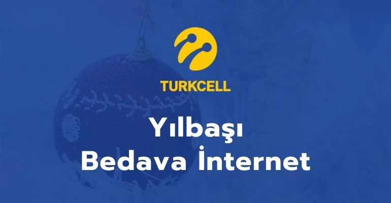 Turkcell Yılbaşı Bedava İnternet 2025