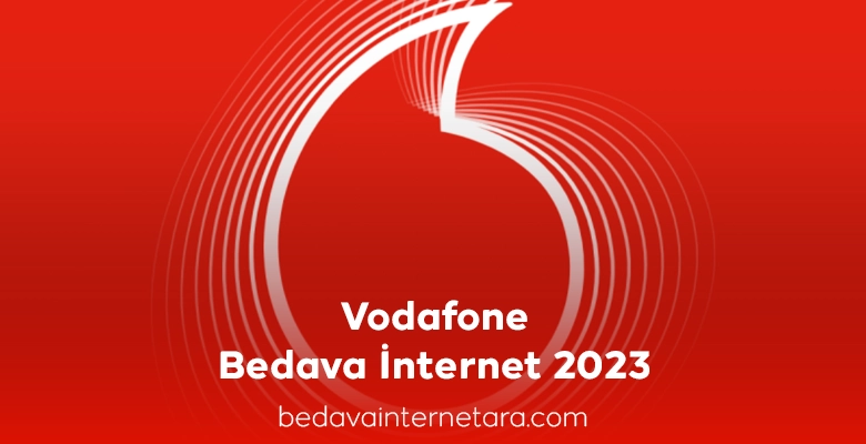 Vodafone Bedava İnternet 2023
